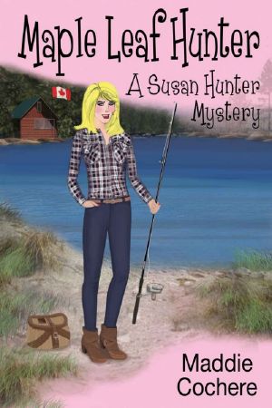 [Susan Hunter 06] • Maple Leaf Hunter
